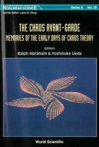 Chaos Avant-garde, The: Memoirs Of The Early Days Of Chaos Theory eBook