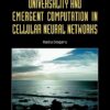 Universality And Emergent Computation In Cellular Neural Networks eBook
