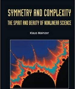 Symmetry And Complexity: The Spirit And Beauty Of Nonlinear Science eBook