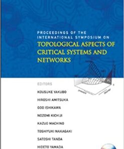 Topological Aspects Of Critical Systems And Networks (With Cd-rom) - Proceedings Of The International Symposium eBook