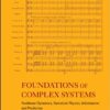 Foundations Of Complex Systems: Nonlinear Dynamics, Statistical Physics, Information And Prediction eBook