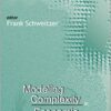 Modeling Complexity In Economic And Social Systems eBook