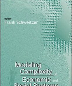 Modeling Complexity In Economic And Social Systems eBook