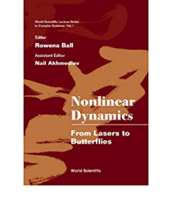 Nonlinear Dynamics: From Lasers To Butterflies: Selected Lectures From The 15th Canberra Int'l Physics Summer School eBook
