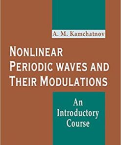 Nonlinear Periodic Waves And Their Modulations: An Introductory Course eBook