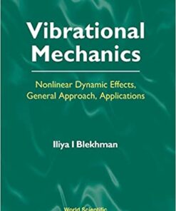 Vibrational Mechanics: Nonlinear Dynamic Effects, General Approach, Applications eBook