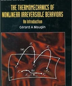 Thermomechanics Of Nonlinear Irreversible Behaviours, The eBook