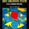 Quasi-conservative Systems: Cycles, Resonances And Chaos eBook