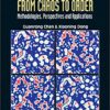 From Chaos To Order: Methodologies, Perspectives And Applications eBook