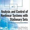 Analysis And Control Of Nonlinear Systems With Stationary Sets: Time-domain And Frequency-domain Methods eBook