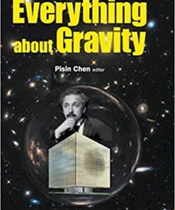 Everything About Gravity - Proceedings Of The Second Lecospa International Symposium Proceedings of the Second LeCosPA International Symposium eBook