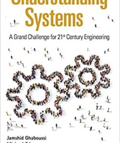 Understanding Systems: A Grand Challenge For 21st Century Engineering: A Grand Challenge for 21st Century Engineering eBook