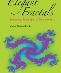 Elegant Fractals: Automated Generation Of Computer Art Automated Generation of Computer Art eBook