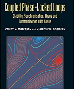 Coupled Phase-locked Loops: Stability, Synchronization, Chaos And Communication With Chaos Stability, Synchronization, Chaos and Communication with Chaos eBook