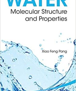 Water: Molecular Structure And Properties: Molecular Structure and Properties eBook
