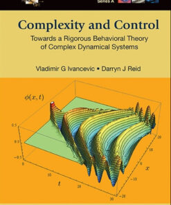 Complexity And Control: Towards A Rigorous Behavioral Theory Of Complex Dynamical Systems Towards a Rigorous Behavioral Theory of Complex Dynamical Systems eBook