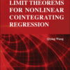 Limit Theorems For Nonlinear Cointegrating Regression eBook
