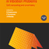 Modeling and Computation in Vibration Problems, Volume 2: Soft computing and uncertainty eBook