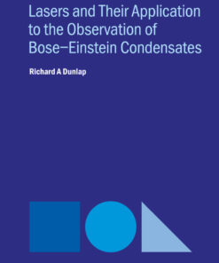 Lasers and Their Application to the Observation of BoseEinstein Condensates eBook
