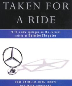 Taken for a Ride: Cars, Crisis, And A Company Once Called eBook