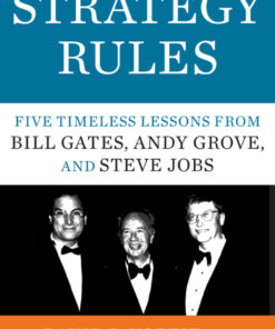 Strategy Rules: Five Timeless Lessons from Bill Gates, Andy Grove, and Steve Jobs eBook