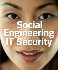 Social Engineering in IT Security: Tools, Tactics, and Techniques Testing Tools, Tactics & Techniques eBook