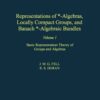 Representations of *-Algebras, Locally Compact Groups, and Banach *-Algebraic Bundles eBook