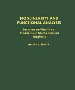 Nonlinearity & Functional Analysis: Lectures on Nonlinear Problems in Mathematical Analysis eBook