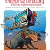 Enterprise Directory and Security Implementation Guide: Designing and Implementing Directories in Your Organization eBook