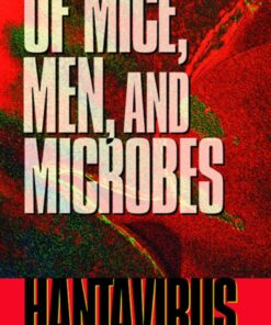 Of Mice, Men, and Microbes: Hantavirus eBook