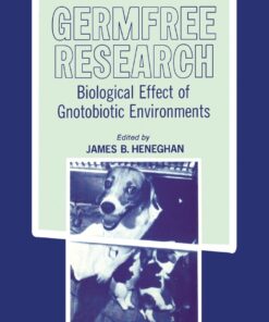 Germfree Research: Biological Effect of Gnotobiotic Environments eBook