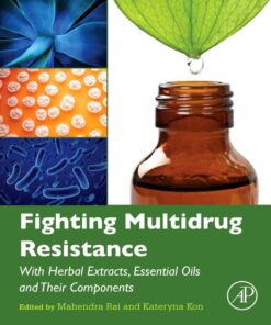 Fighting Multidrug Resistance with Herbal Extracts, Essential Oils and Their Components eBook