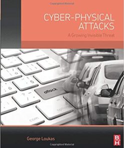 Cyber-Physical Attacks: A Growing Invisible Threat eBook