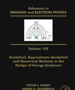 Analytical, Approximate-Analytical and Numerical Methods in the Design of Energy Analyzers eBook