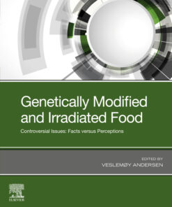 Genetically Modified and Irradiated Food: Controversial Issues: Facts versus Perceptions eBook
