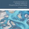 Introduction to Human Services: Through the Eyes of Practice Settings eBook
