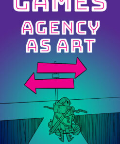 Games: Agency As Art eBook