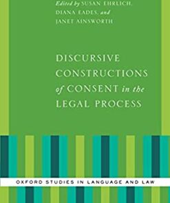 Discursive Constructions of Consent in the Legal Process eBook