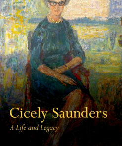 Cicely Saunders: A Life and Legacy eBook