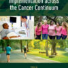 Advancing the Science of Implementation across the Cancer Continuum eBook