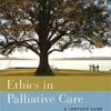 Ethics in Palliative Care: A Complete Guide eBook