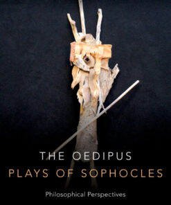 The Oedipus Plays of Sophocles: Philosophical Perspectives eBook