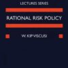 Rational Risk Policy: The 1996 Arne Ryde Memorial Lectures eBook