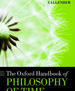 The Oxford Handbook of Philosophy of Time eBook