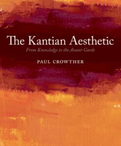 The Kantian Aesthetic: From Knowledge to the Avant-Garde eBook