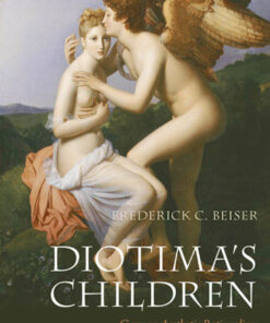 Diotima's Children: German Aesthetic Rationalism from Leibniz to Lessing eBook