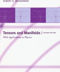 Tensors and Manifolds: With Applications to Physics eBook