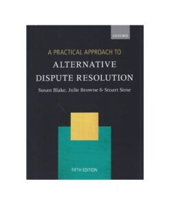 A Practical Approach to Alternative Dispute Resolution eBook