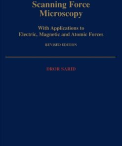 Scanning Force Microscopy: With Applications to Electric, Magnetic, and Atomic Forces eBook