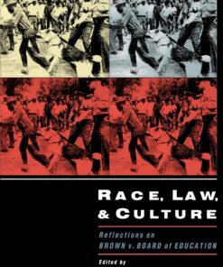 Race, Law, and Culture: Reflections on Brown v. Board of Education eBook